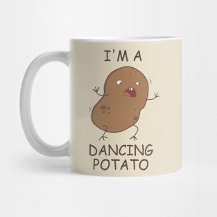 I'm A Dancing Potato Mug
